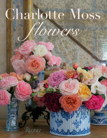 Charlotte Moss Flowers-Moss