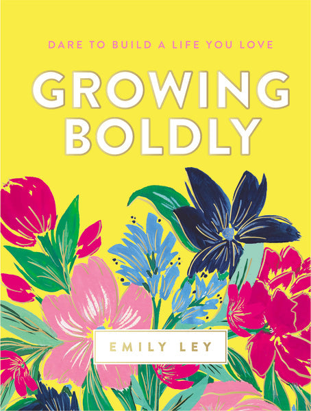 Growing Boldly Hard Cover
