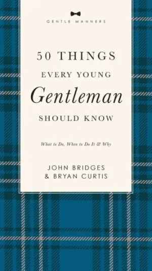 50 Things Every Young Gentlemen Should Know